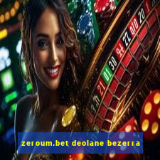 zeroum.bet deolane bezerra